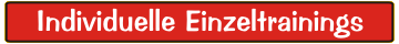 Einzetrainings